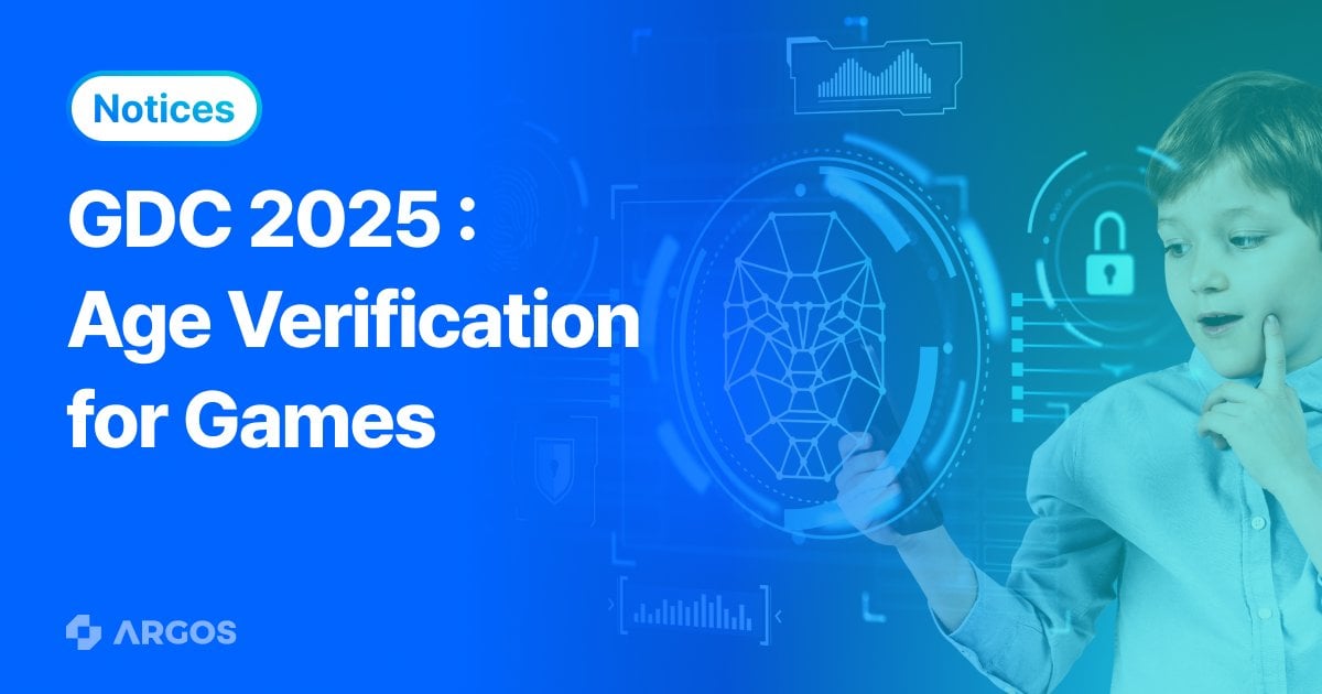 ARGOS Attends GDC to Present Its Age Verification Solution!