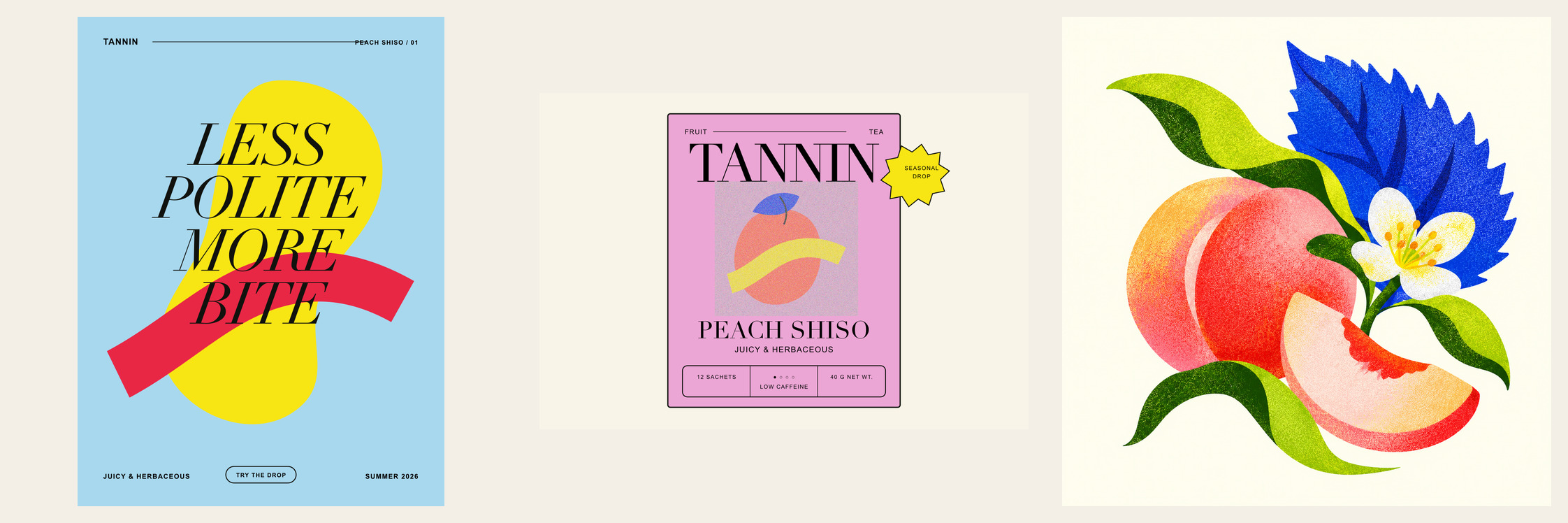 New TANNIN demonstration designs showing a Peach Shiso tea carton and a Less Polite More Bite poster