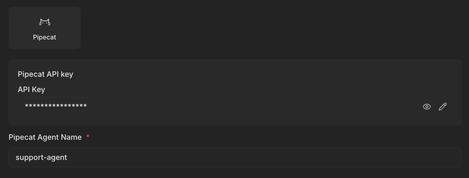 The Pipecat connection fields with a saved Pipecat API key and a Pipecat agent name