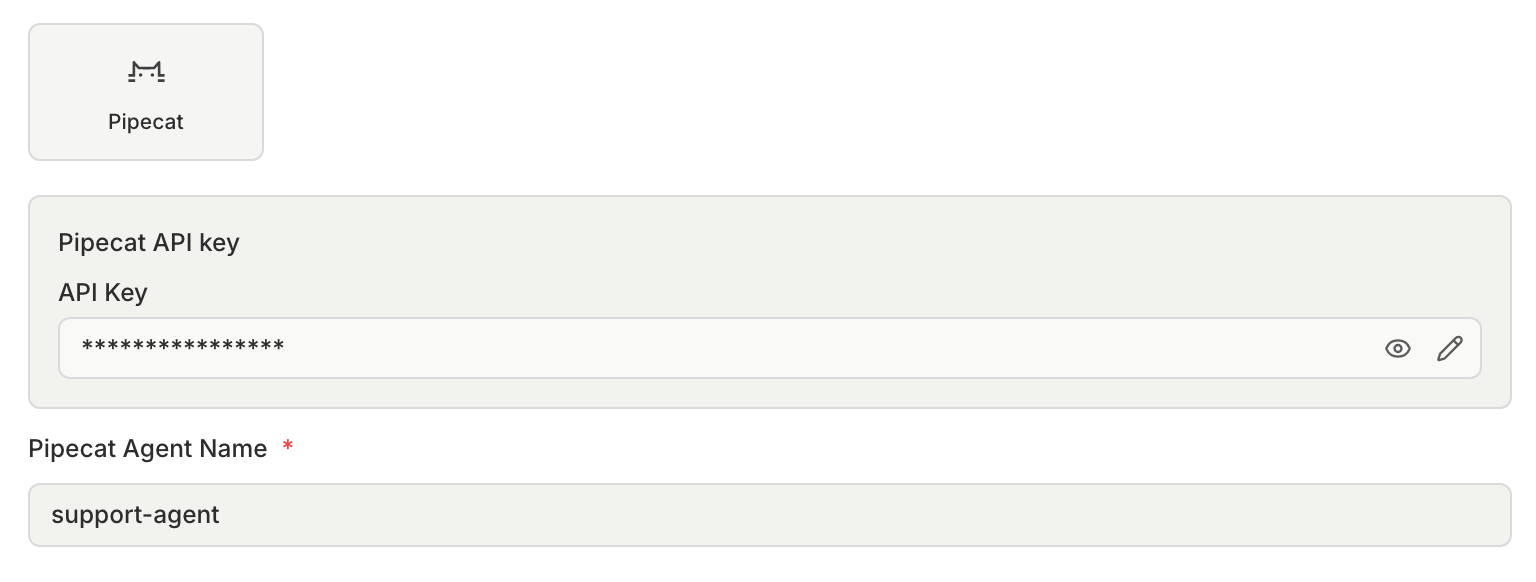 The Pipecat connection fields with a saved Pipecat API key and a Pipecat agent name