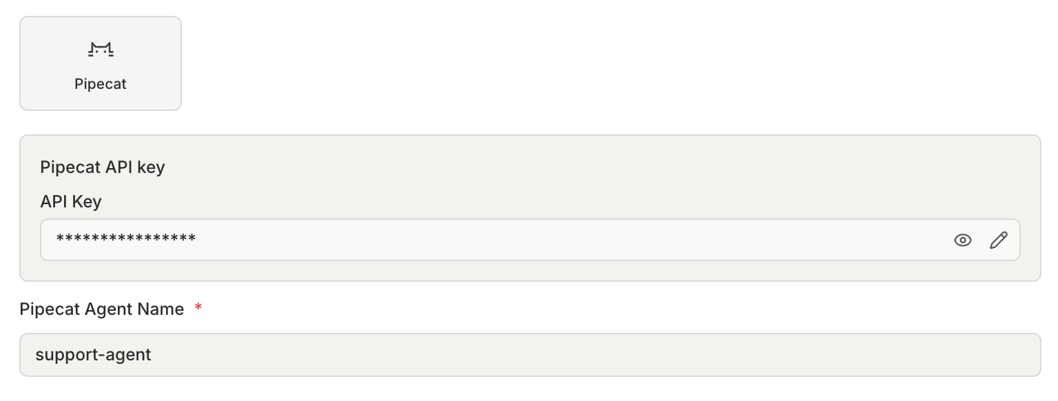 The Pipecat connection fields with a saved Pipecat API key and a Pipecat agent name