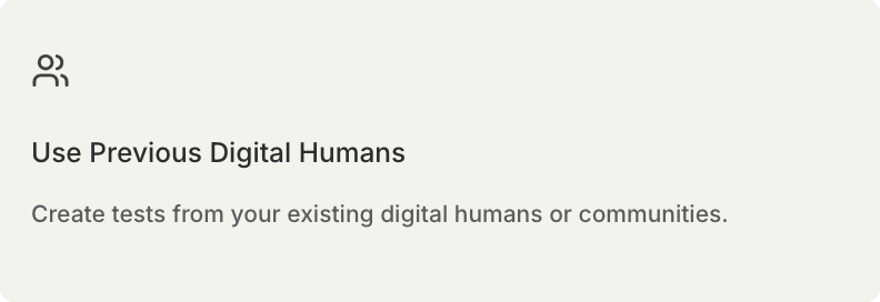 Use Previous Digital Humans card in the Create Simulation type picker