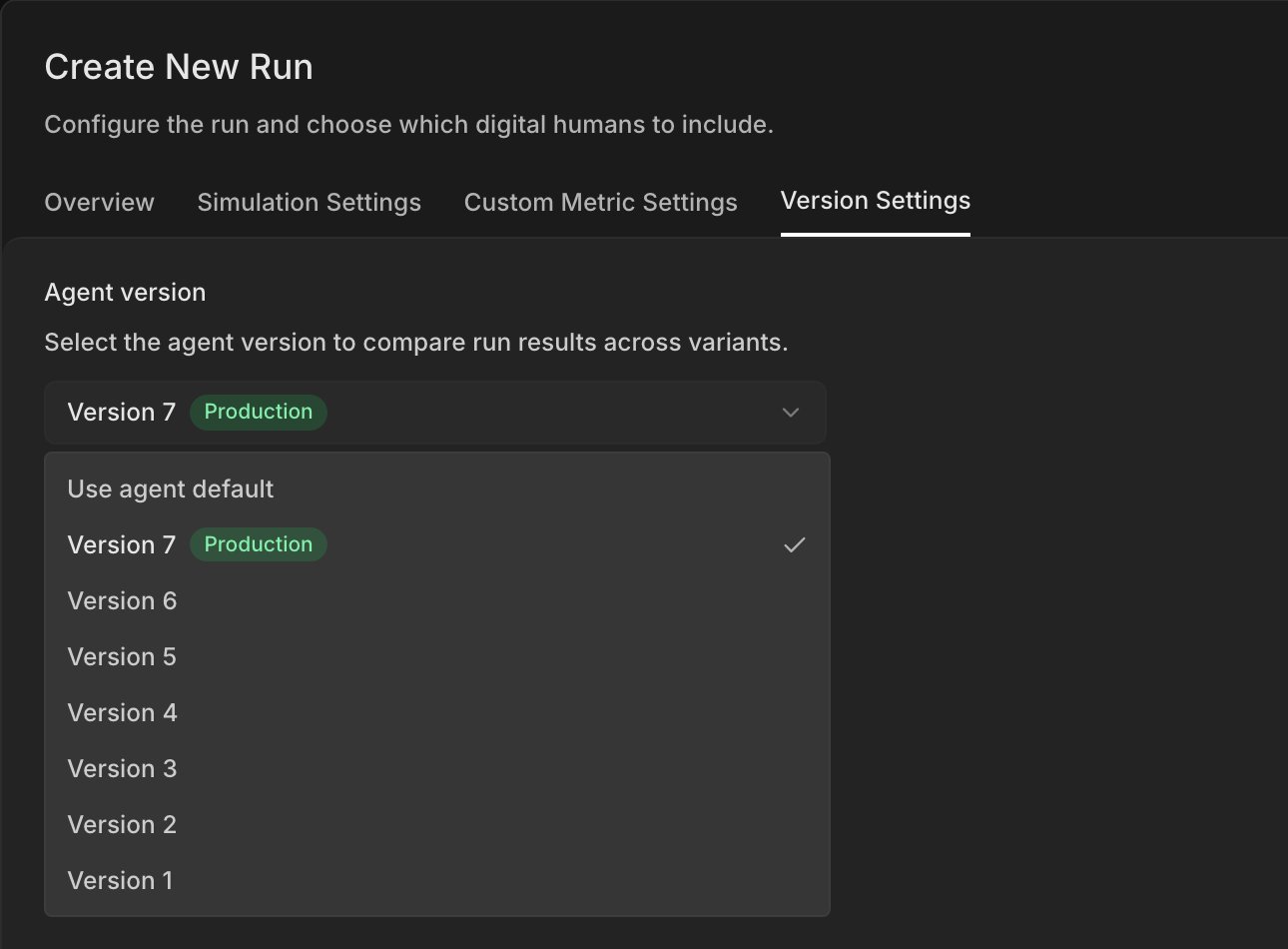 The Create New Run dialog on the Version Settings tab with the Agent version list open, showing Version 7 as Production and earlier versions