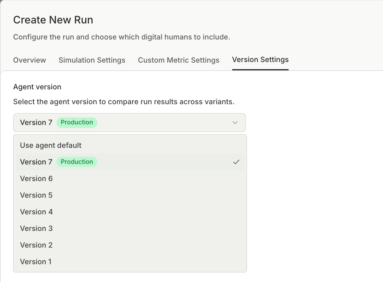 The Create New Run dialog on the Version Settings tab with the Agent version list open, showing Version 7 as Production and earlier versions