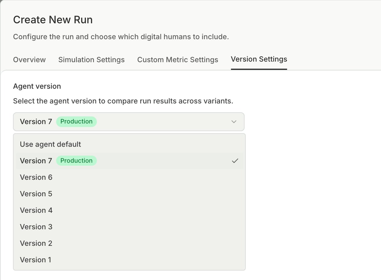 The Create New Run dialog on the Version Settings tab with the Agent version list open, showing Version 7 as Production and earlier versions