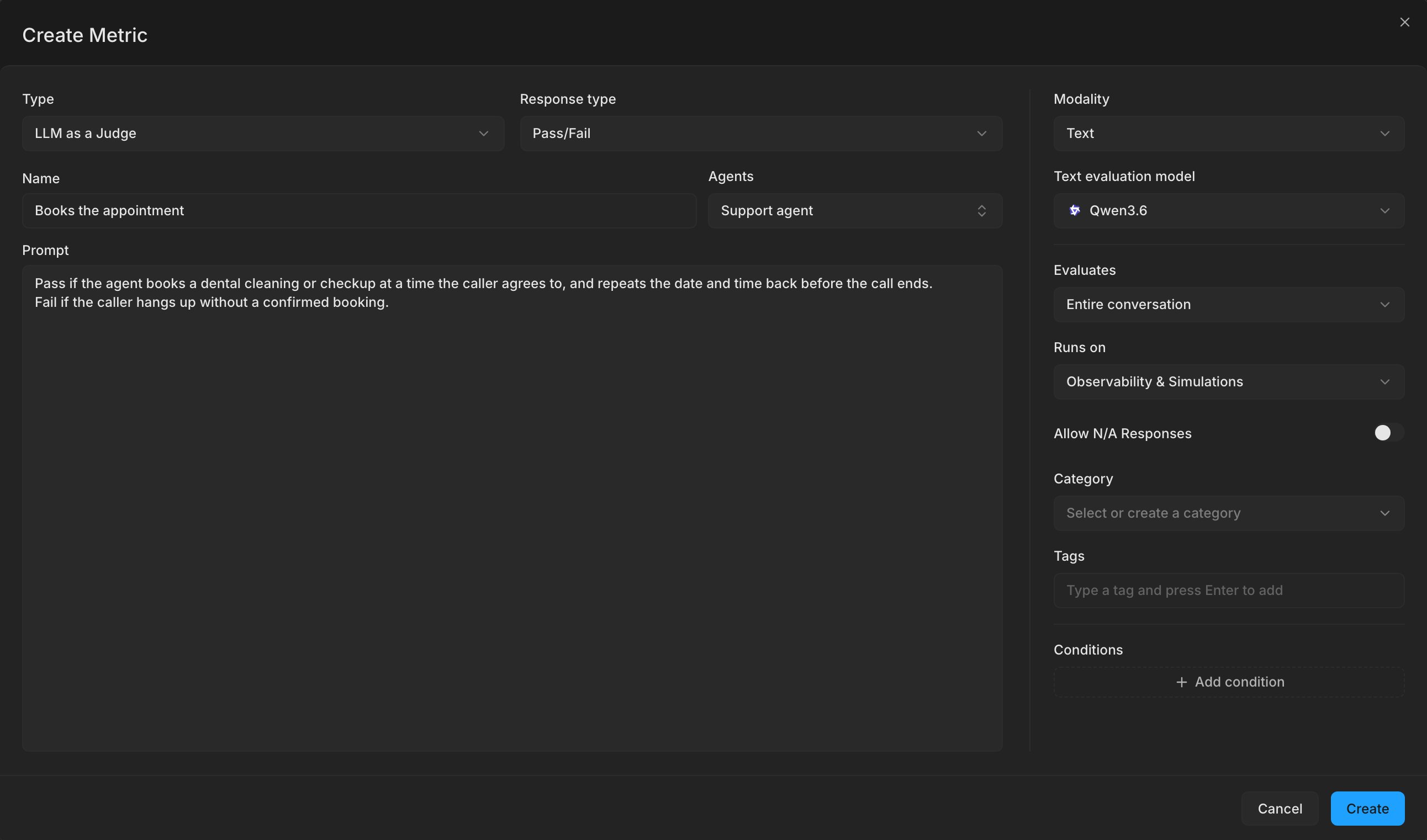 The Create Metric dialog with a name and prompt filled in, and the Agents, Evaluates, and Runs on fields set