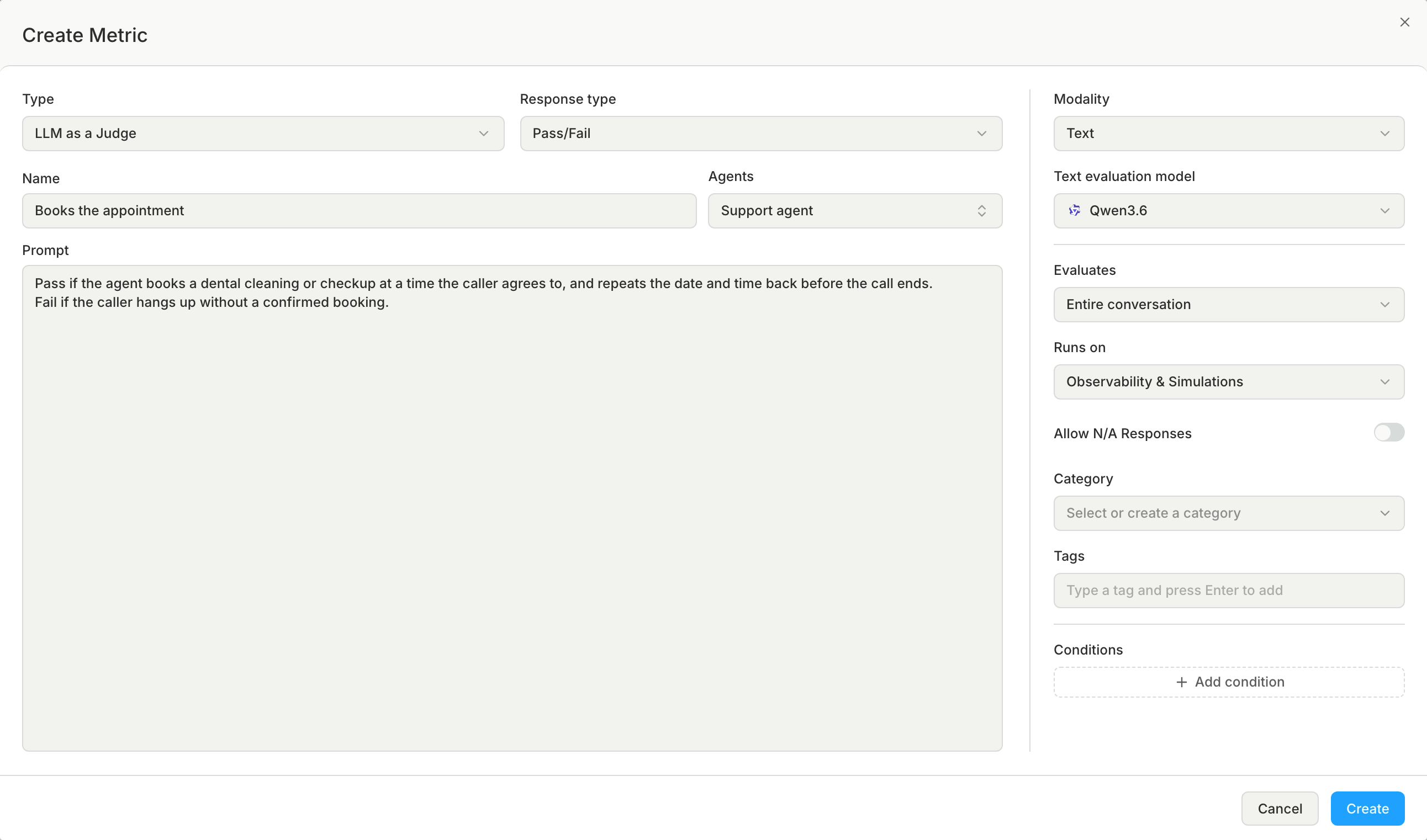 The Create Metric dialog with a name and prompt filled in, and the Agents, Evaluates, and Runs on fields set