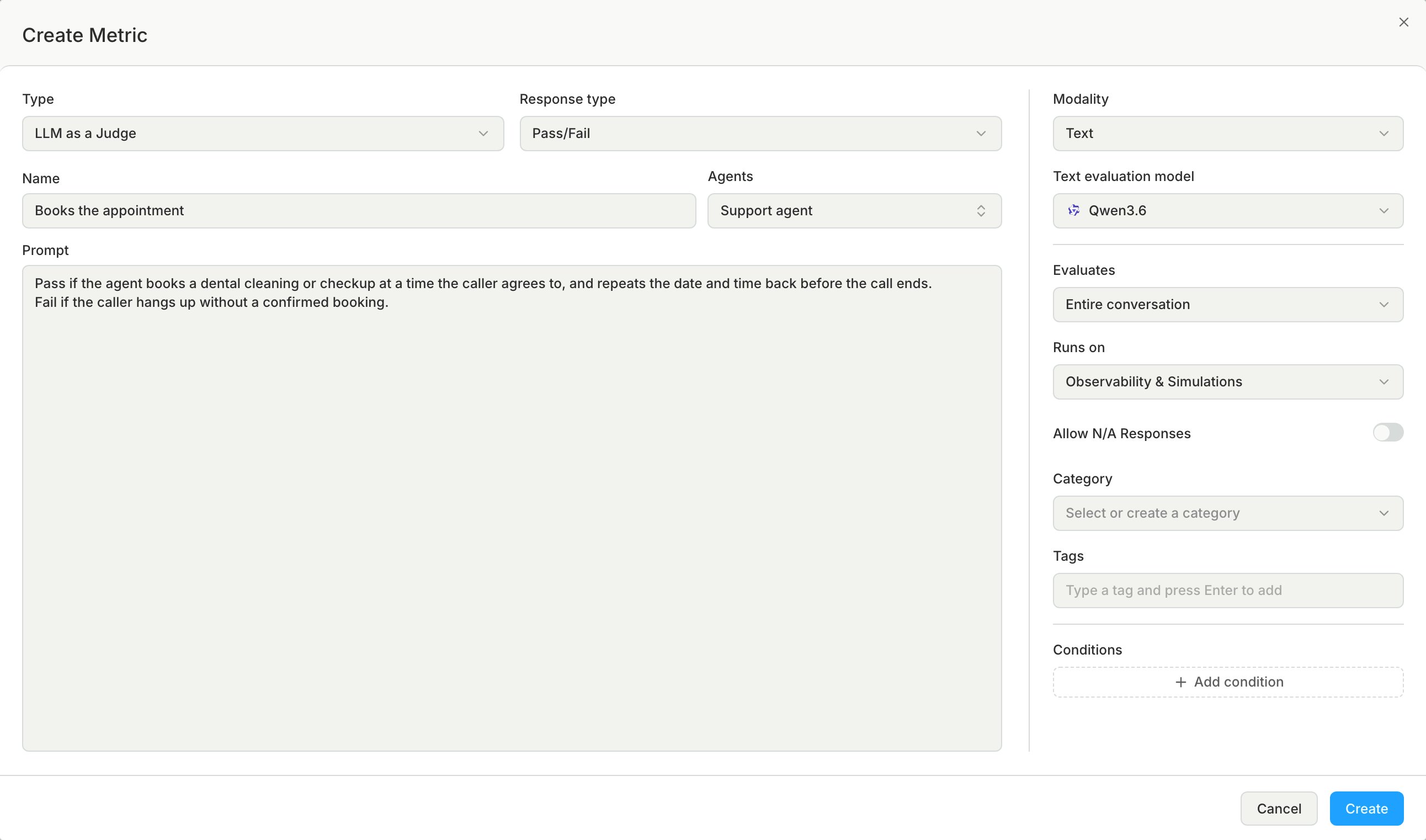 The Create Metric dialog with a name and prompt filled in, and the Agents, Evaluates, and Runs on fields set