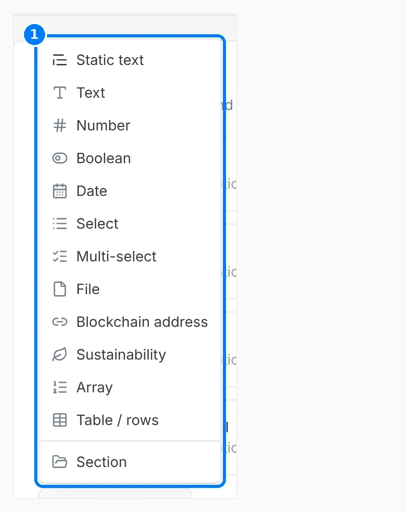 Phone-sized close-up of the numbered callouts. Add Item menu listing Static text, Text, Number, Boolean, Date, Select, Multi-select, File, Blockchain address, Sustainability, Array, Table / rows and Section