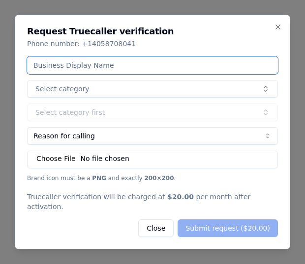 Request Truecaller verification modal showing Business Display Name, category, sub-category and reason for calling fields, brand icon upload, a note that verification is charged at $20.00 per month after activation, and a Submit request ($20.00) button
