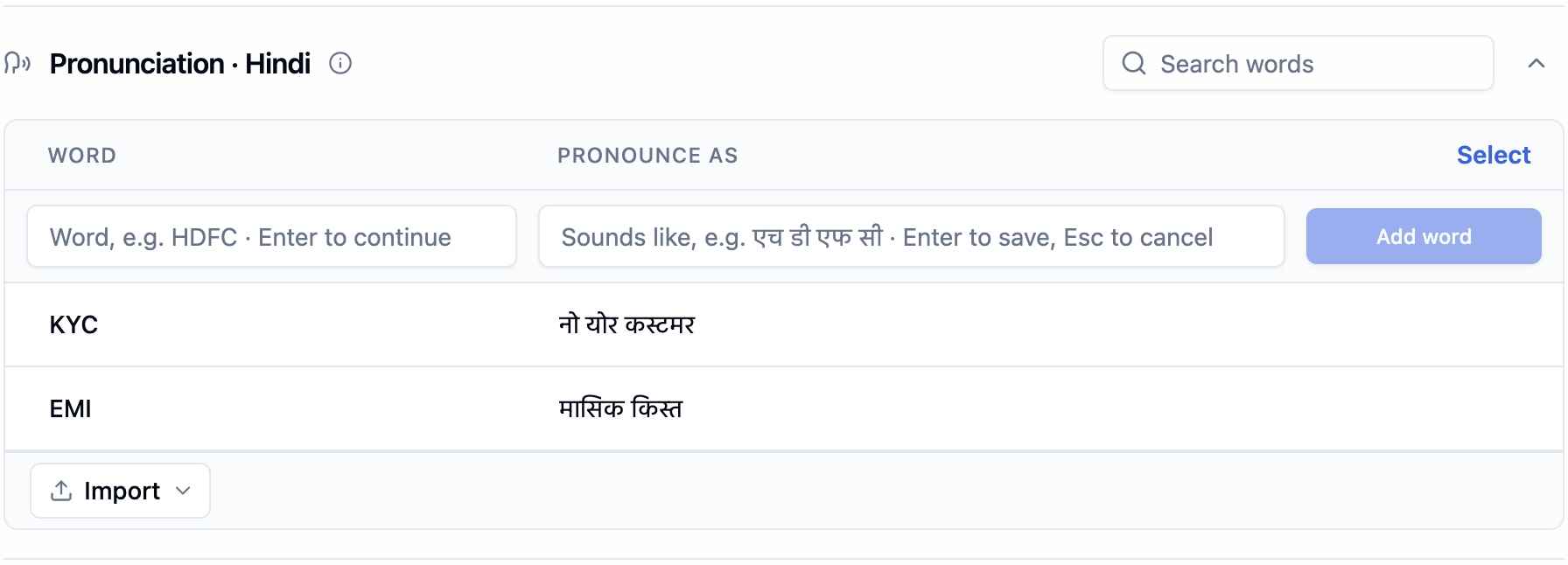 Pronunciation · Hindi section with a Search words box, Word and Pronounce as columns, an add row with an Add word button, rows KYC → नो योर कस्टमर and EMI → मासिक किस्त, and an Import button