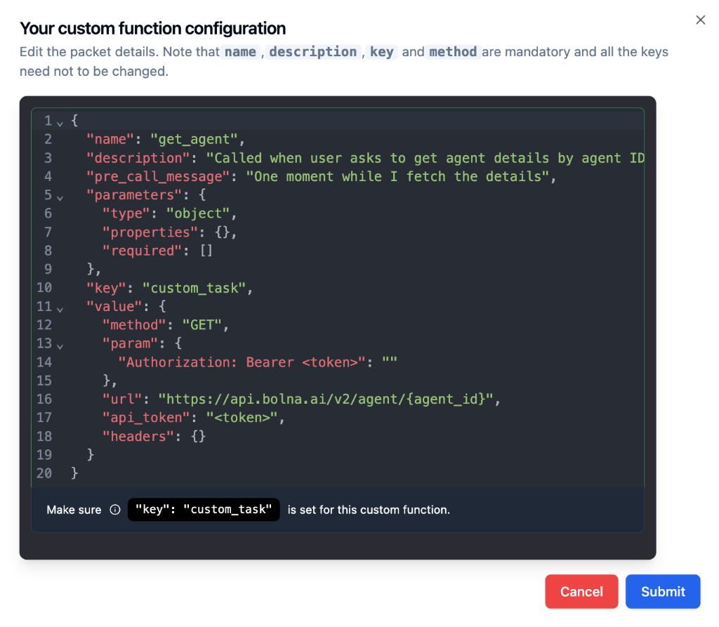 Bolna generated custom function configuration showing name get_agent, description Called when user asks to get agent details by agent ID, pre_call_message One moment while I fetch the details, parameters object, key custom_task, value with method GET, url https://api.bolna.ai/v2/agent/agent_id, api_token, and headers