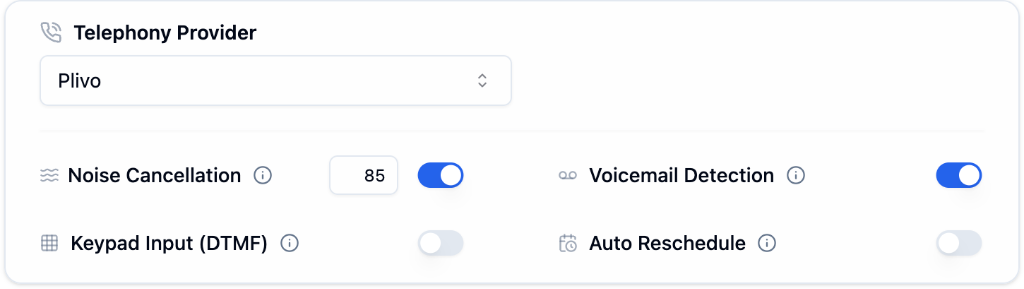 Telephony Provider dropdown, Noise Cancellation, Voicemail Detection, Keypad Input DTMF, and Auto Reschedule toggles
