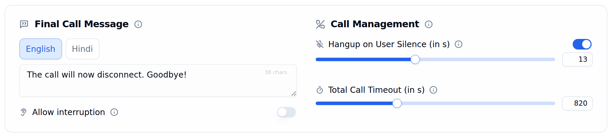 Final Call Message card with English and Hindi tabs, a closing message reading The call will now disconnect. Goodbye! and an Allow interruption toggle, beside a Call Management card with Hangup on User Silence enabled at 13 seconds and Total Call Timeout at 820 seconds