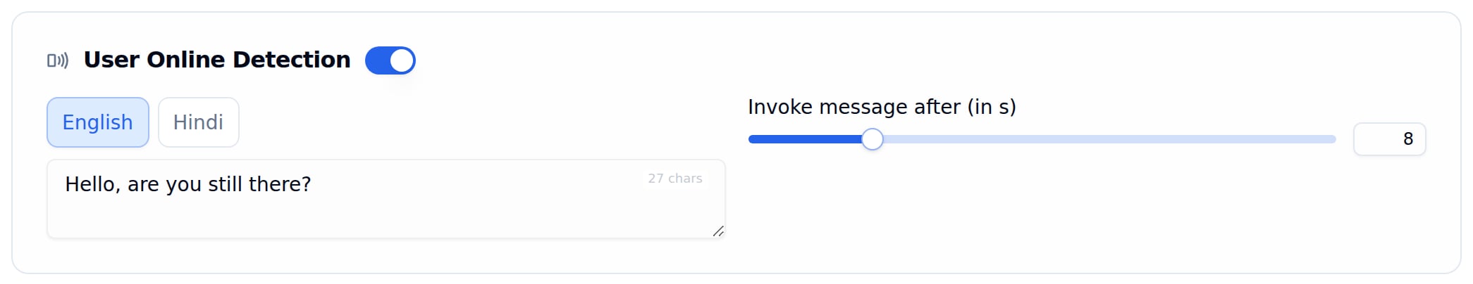 User Online Detection card with the toggle enabled, English and Hindi tabs above a message box reading Hello, are you still there?, and an Invoke message after slider set to 8 seconds