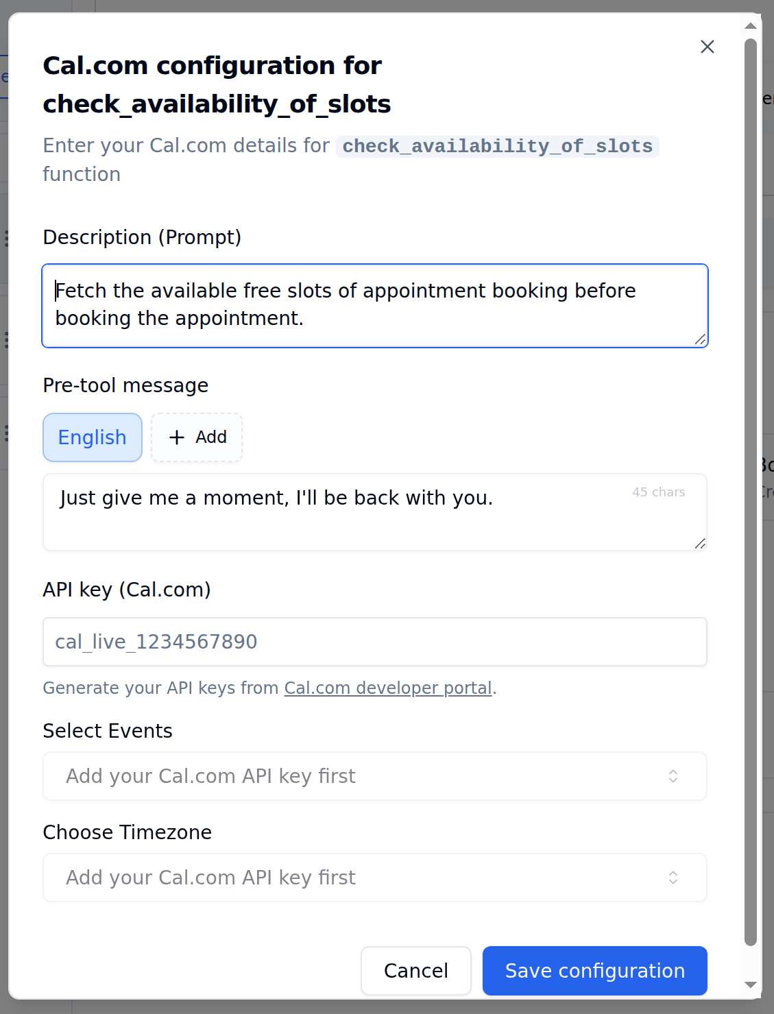 Cal.com configuration modal for check_availability_of_slots with a Description (Prompt) box, a Pre-tool message with an English language tab and an Add button, an API key (Cal.com) field, disabled Select Events and Choose Timezone dropdowns, and a Save configuration button