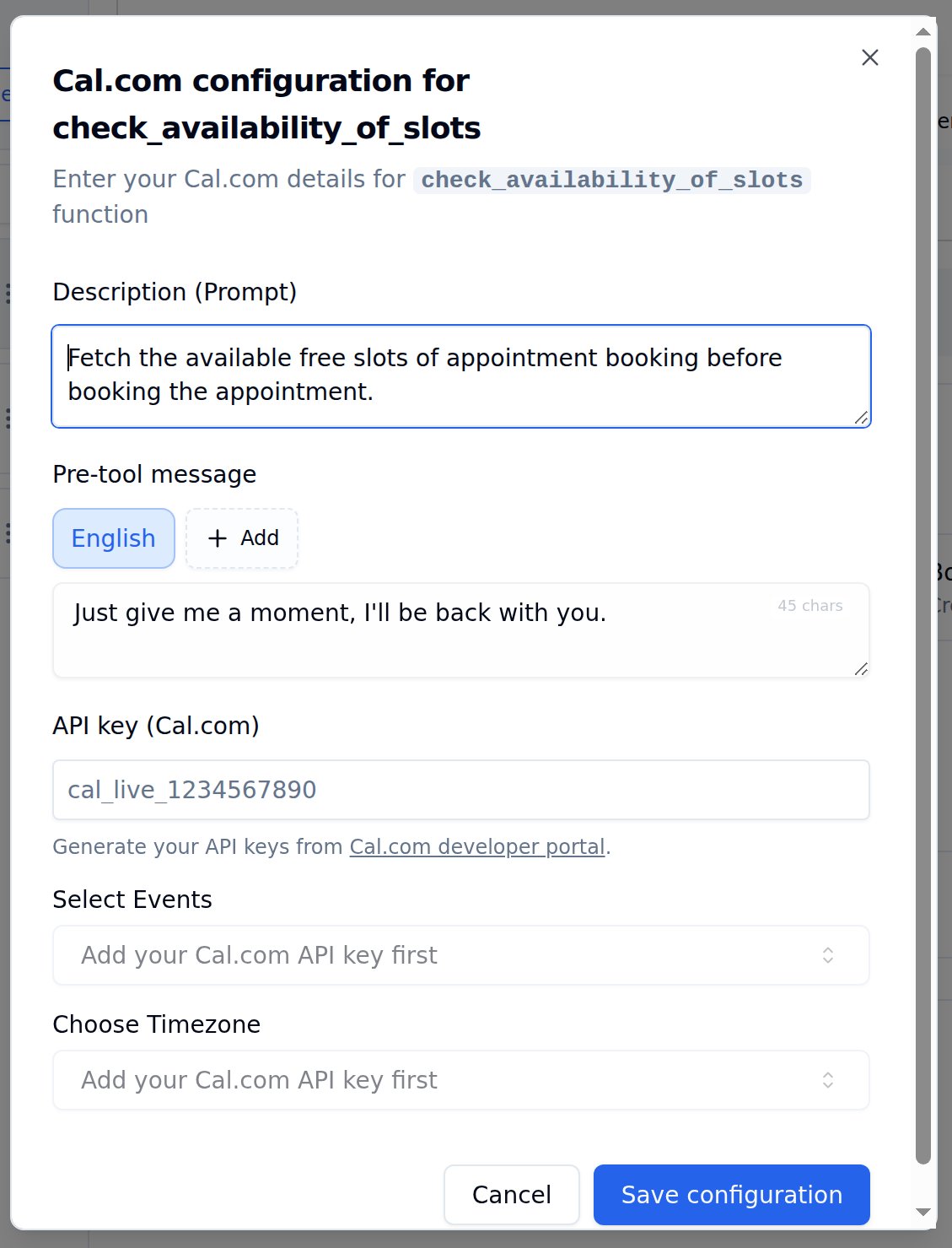 Cal.com configuration modal for check_availability_of_slots with a Description (Prompt) box, a Pre-tool message with an English language tab and an Add button, an API key (Cal.com) field, disabled Select Events and Choose Timezone dropdowns, and a Save configuration button