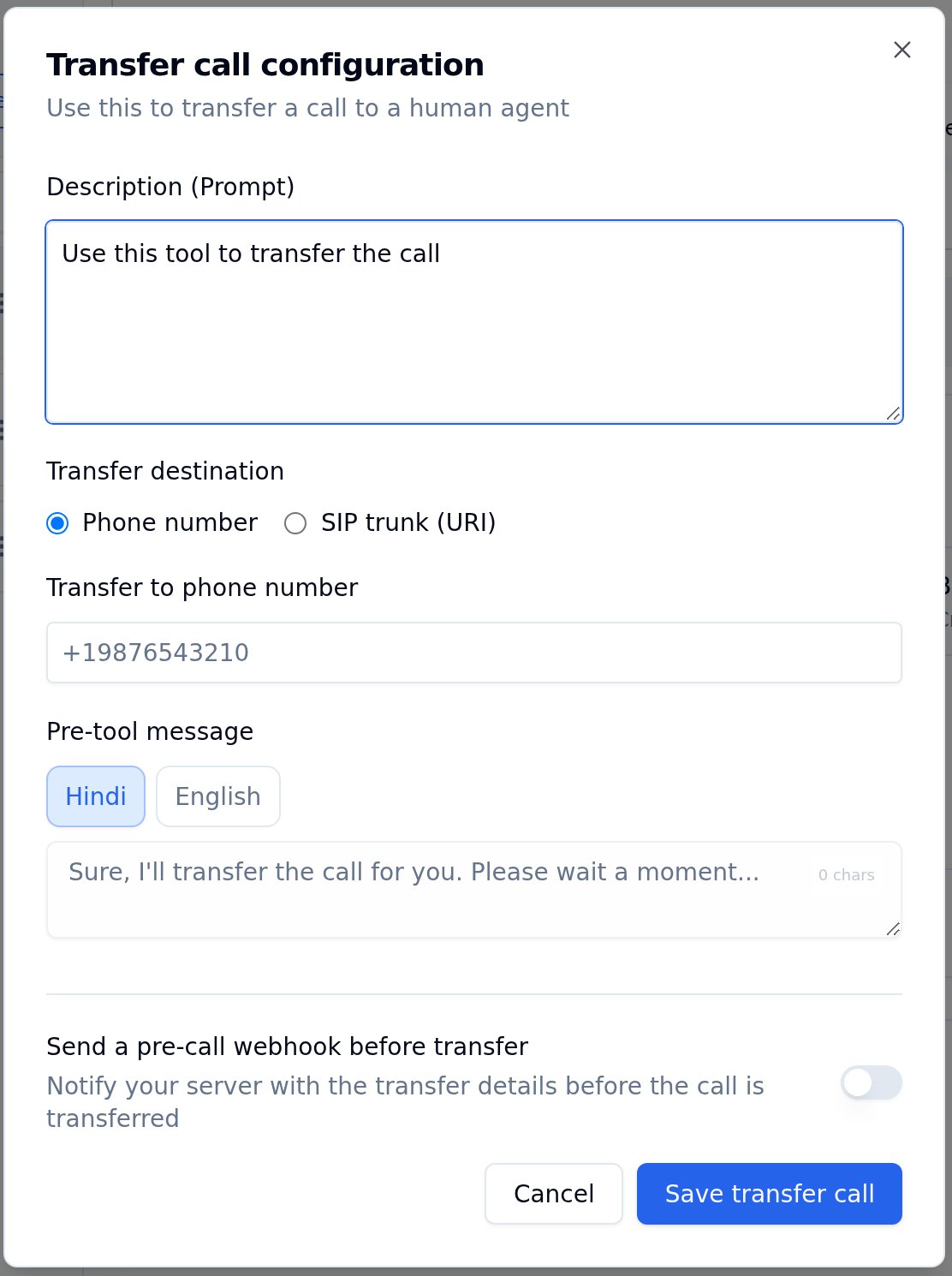 Transfer call configuration dialog with a Description (Prompt) box, a Transfer destination choice of Phone number or SIP trunk (URI), a Transfer to phone number field, a Pre-tool message with Hindi and English tabs, a Send a pre-call webhook before transfer toggle and a Save transfer call button