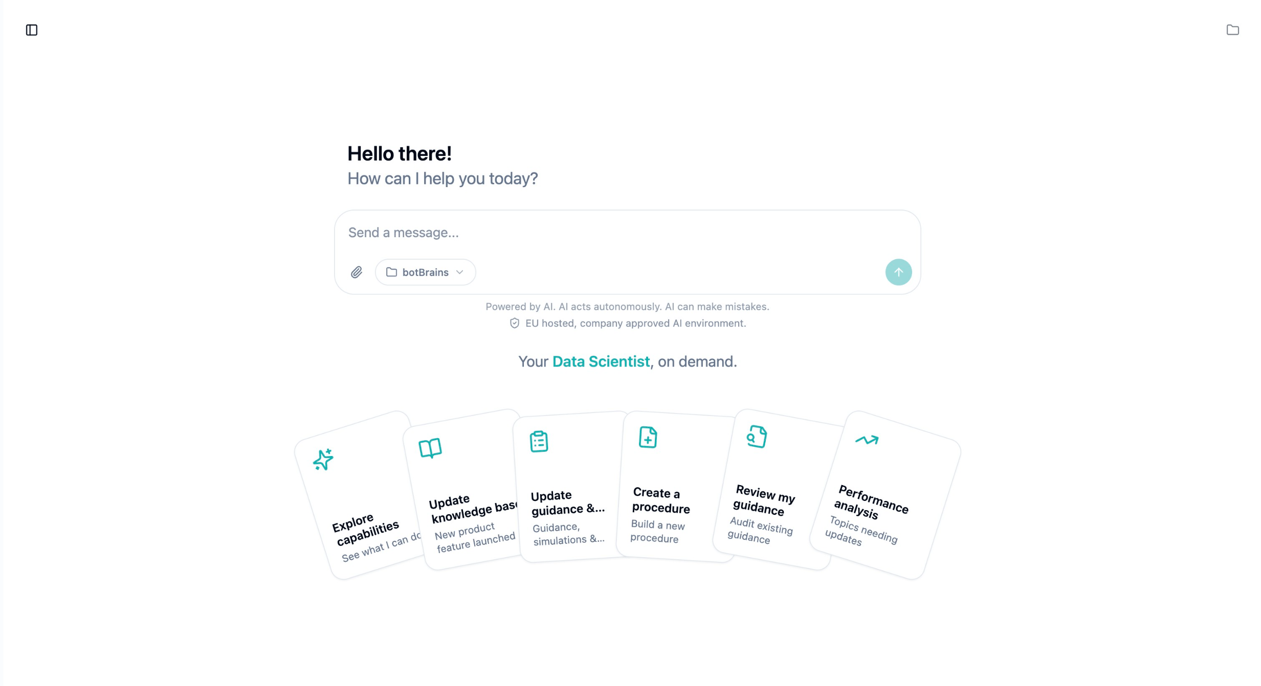 botBrains Engineer chat interface showing the greeting 'Hello there! How can I help you today?', a message composer with the botBrains project selected, and a fan of starter cards: Explore capabilities, Update knowledge base, Update guidance and simulations, Create a procedure, Review my guidance, and Performance analysis