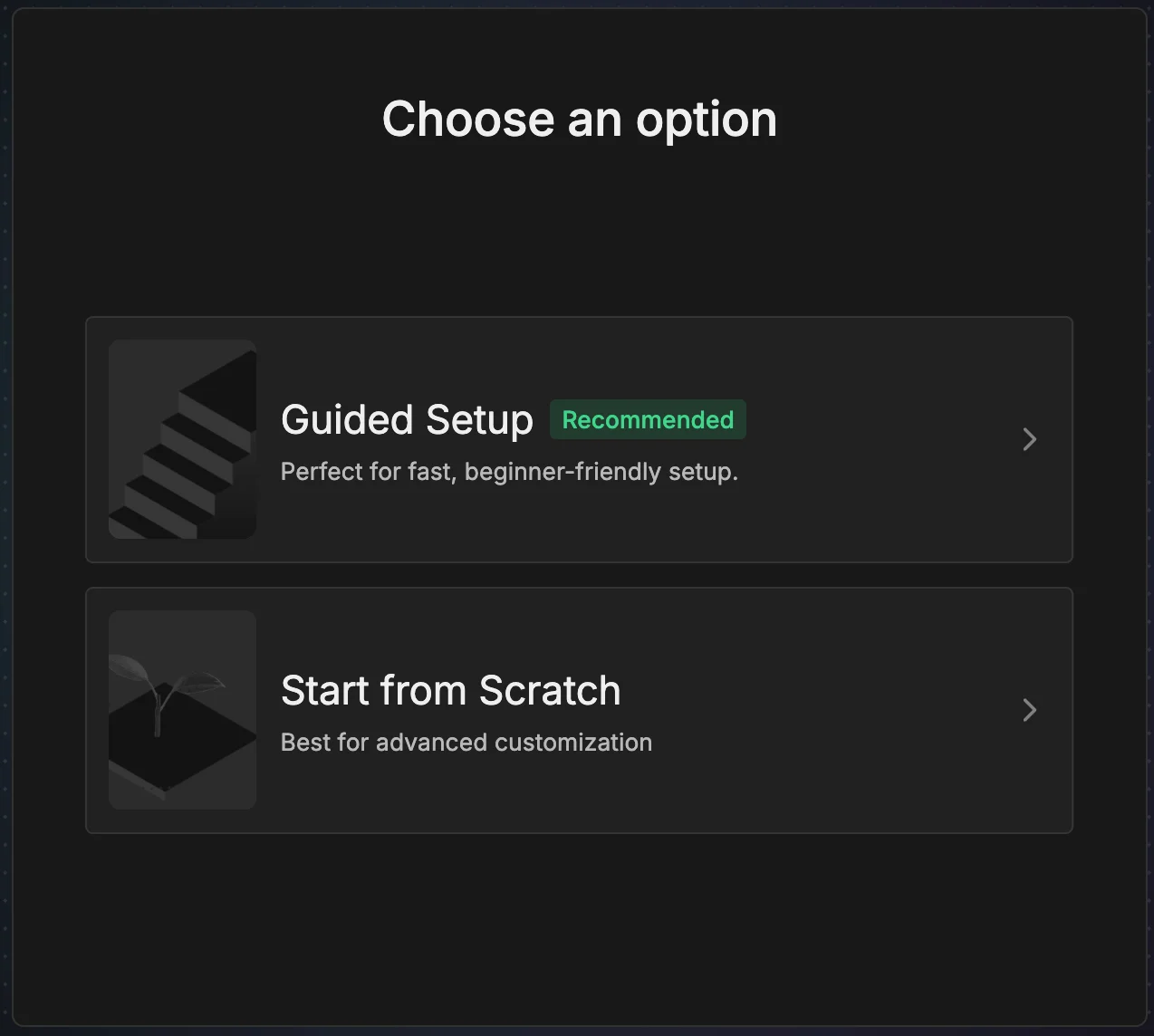 Choose an option - Guided Setup or Start from Scratch