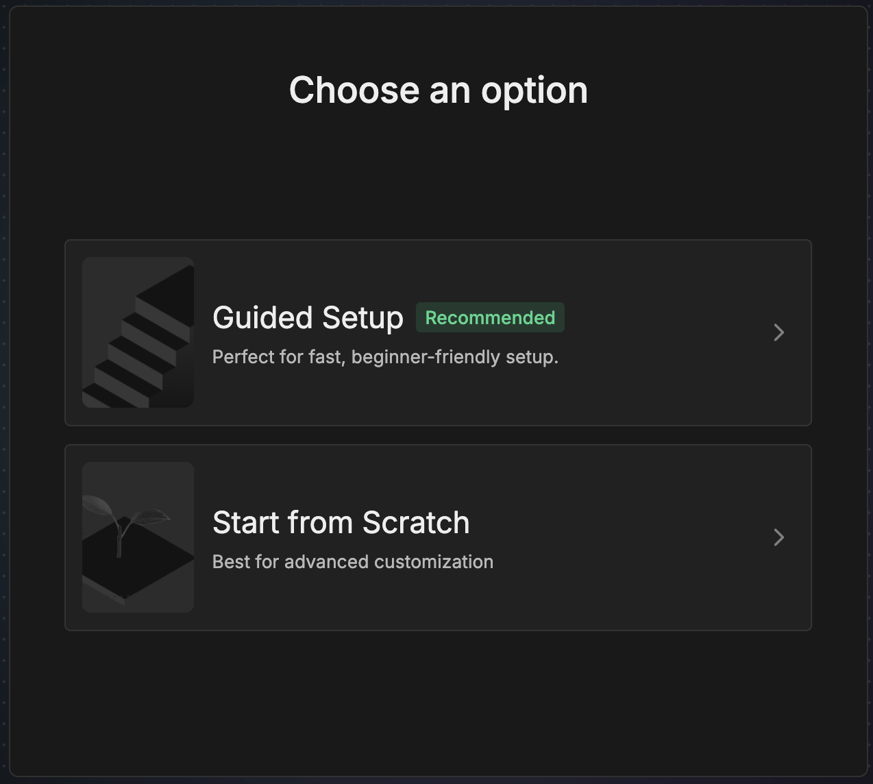 Choose an option - Guided Setup or Start from Scratch
