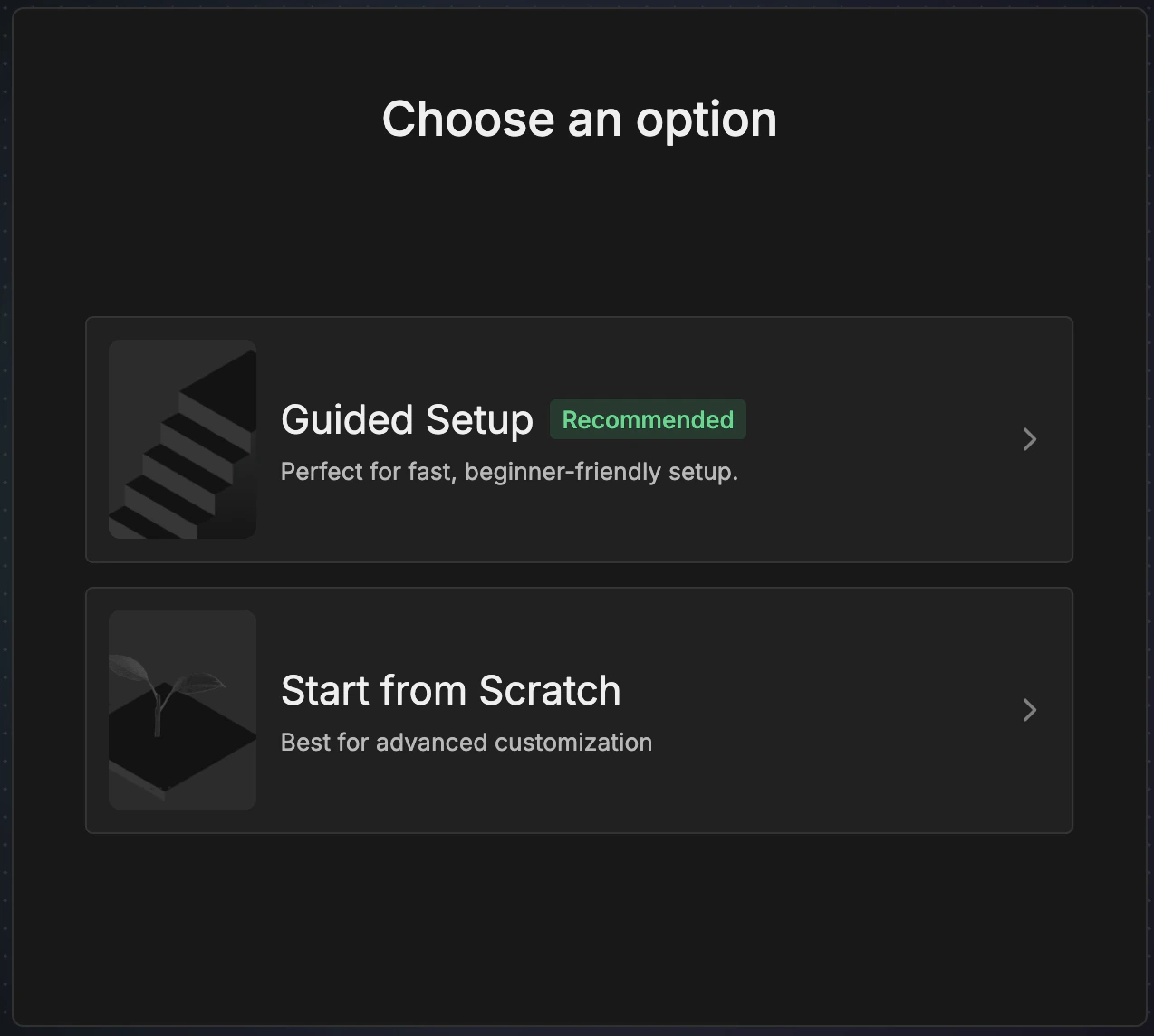 Choose an option - Guided Setup or Start from Scratch