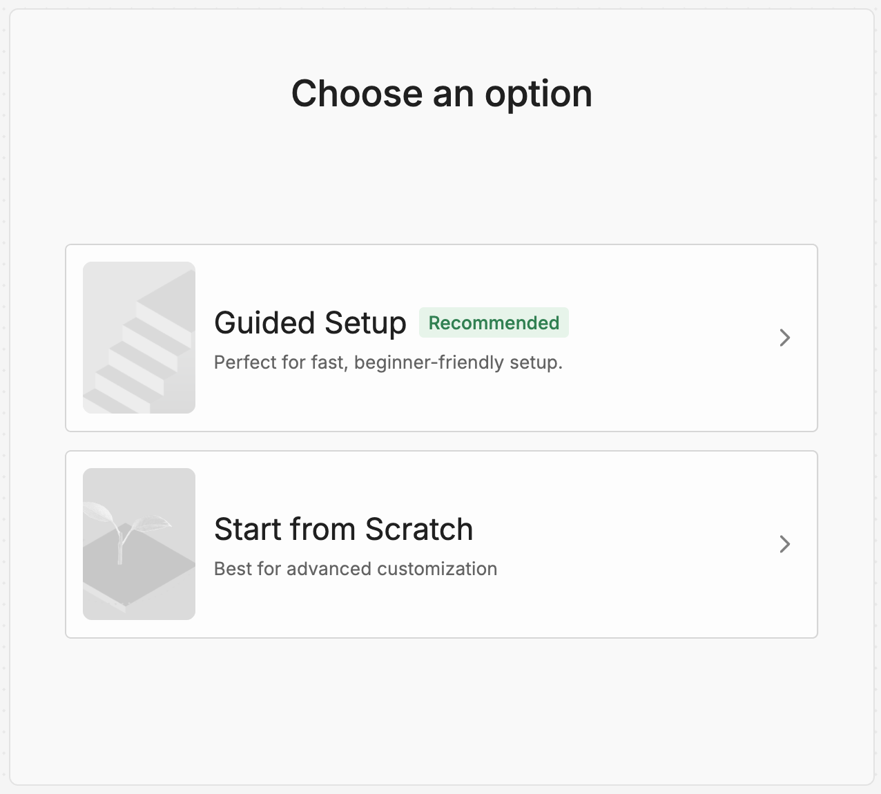 Choose an option - Guided Setup or Start from Scratch
