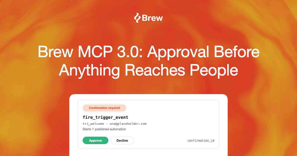 Brew MCP 3.0: Approval Before Anything Reaches People