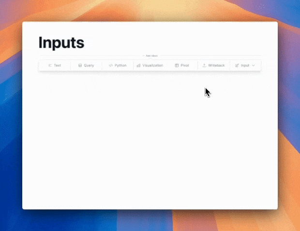 Adding and using an input block