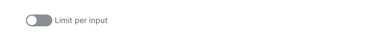 limit-per-input-disabled.png