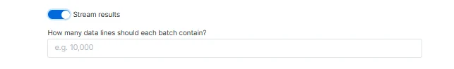 Stream results toggle in Delivery settings