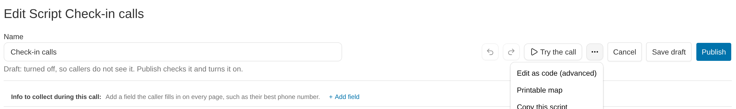 The More actions menu open in the script builder header, showing Edit as code (advanced), Printable map, and Copy this script