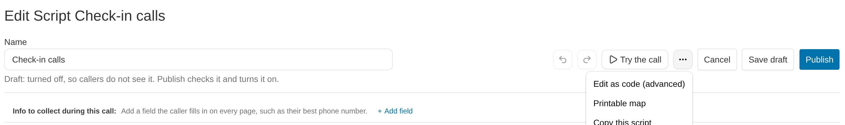 The More actions menu open in the script builder header, showing Edit as code (advanced), Printable map, and Copy this script