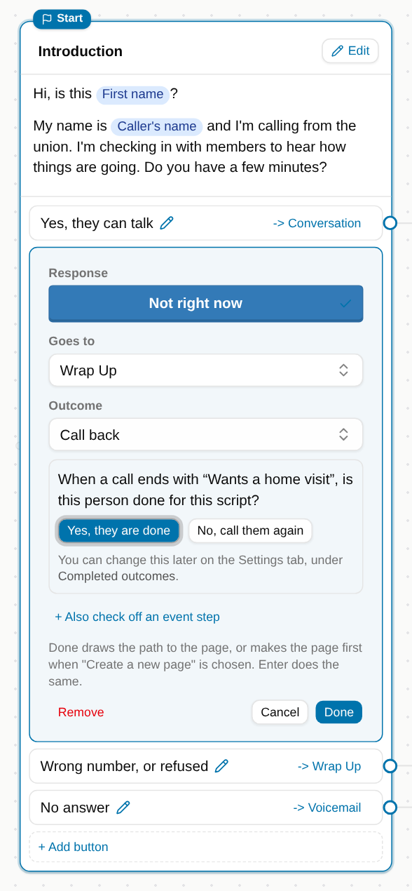 The button editor asking "When a call ends with Wants a home visit, is this person done for this script?" with Yes, they are done and No, call them again