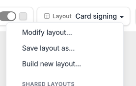 Layout menu open showing Modify layout, Save layout as, and Build new layout