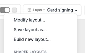 Layout menu open showing Modify layout, Save layout as, and Build new layout