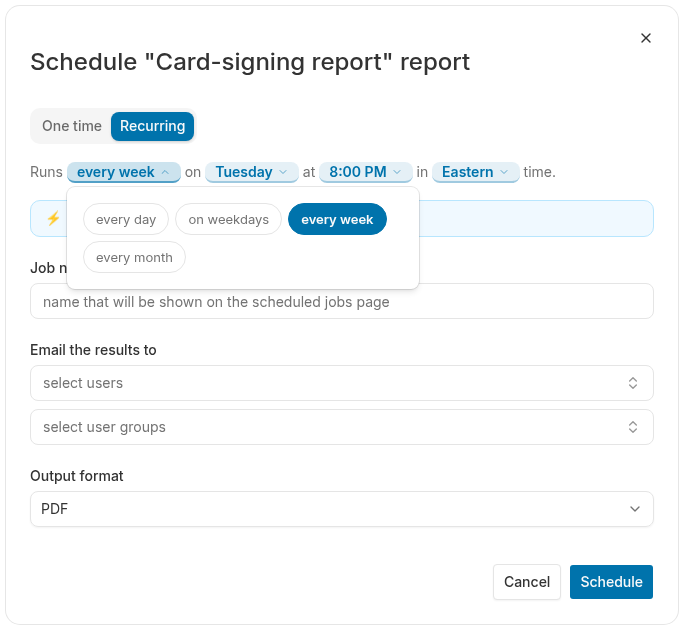 Schedule dialog on the Recurring tab with the frequency token open, offering every day, on weekdays, every week and every month