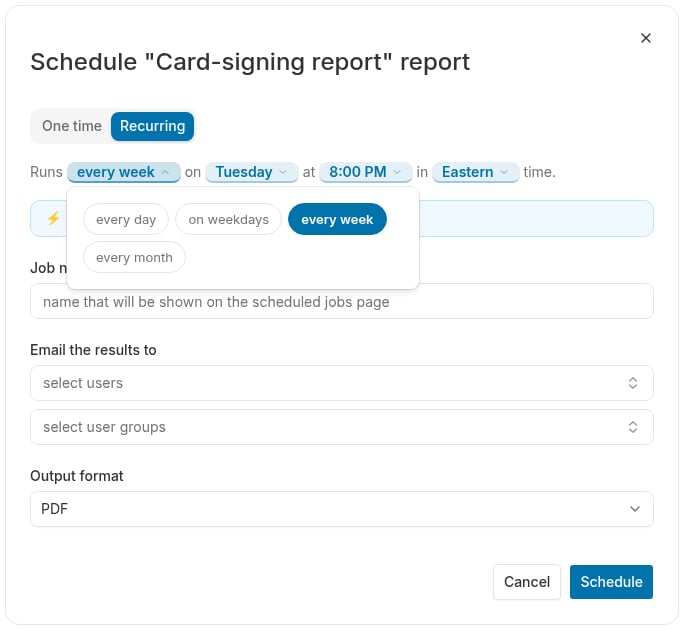 Schedule dialog on the Recurring tab with the frequency token open, offering every day, on weekdays, every week and every month