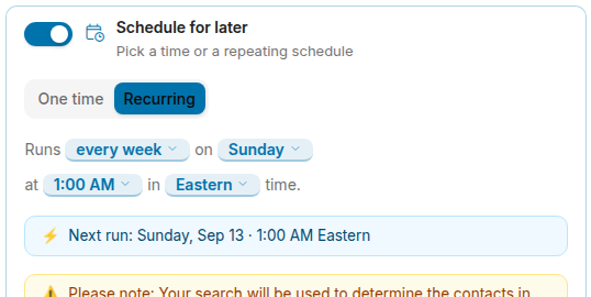 Recurring scheduling options for search results
