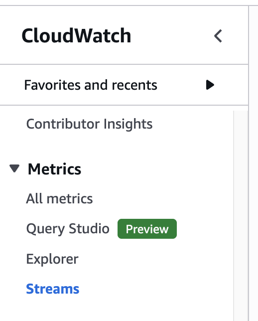CloudWatch navigation with Metrics and Streams selected