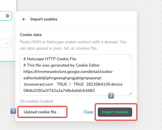 Upload a cookie file, then select Import cookies