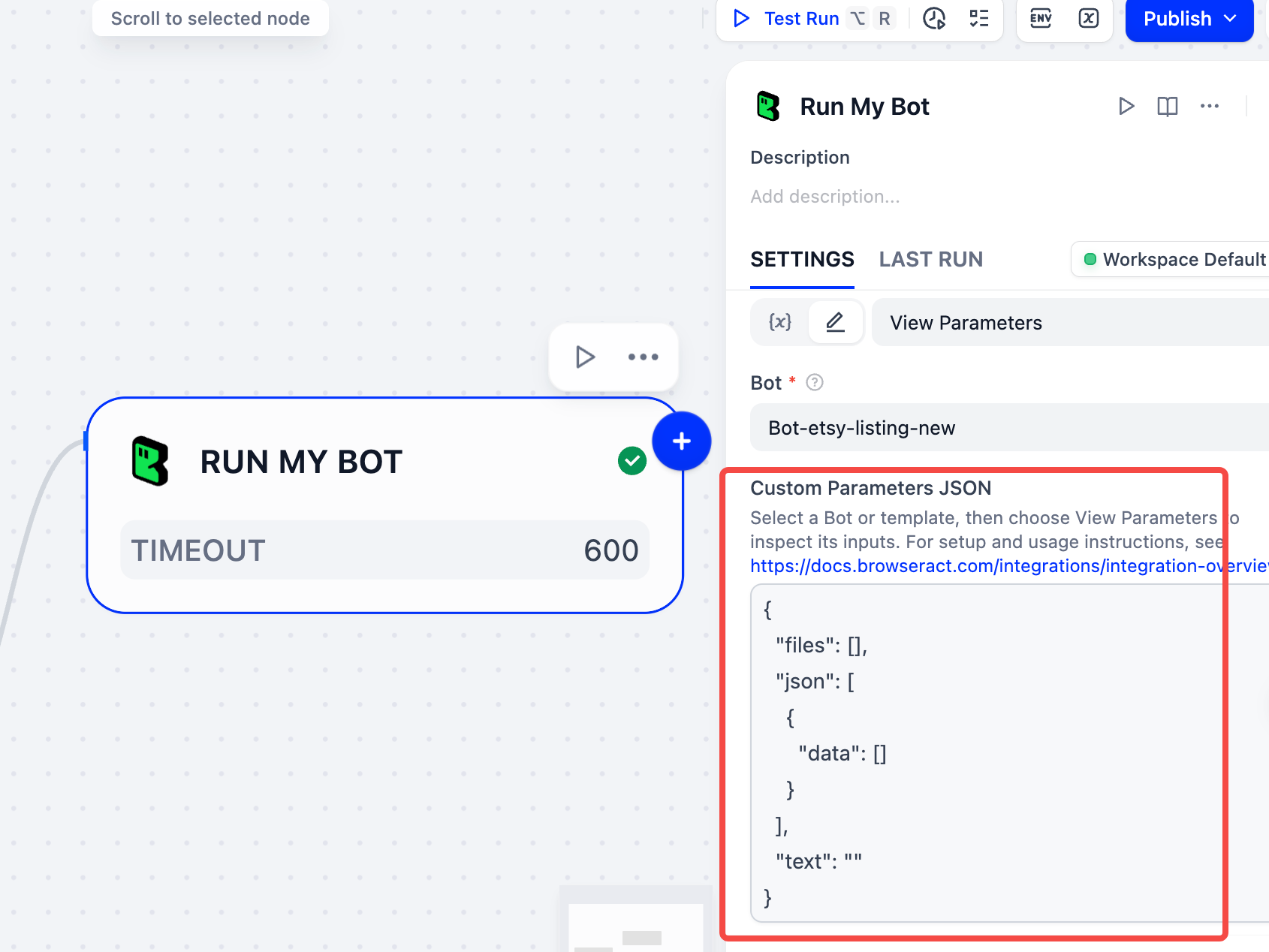 Return to SETTINGS and paste the output into Custom Parameters JSON.