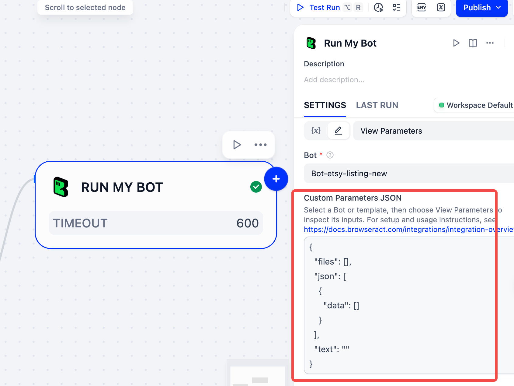 Return to SETTINGS and paste the output into Custom Parameters JSON.