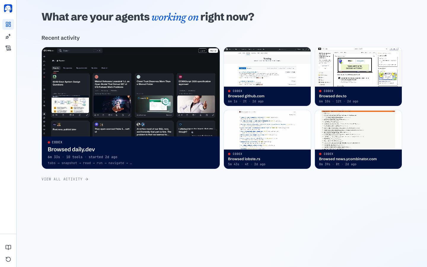 BrowserClaw new-tab dashboard with a large italic headline that reads 'What are your agents working on right now?' Below it, a Recent activity section shows a large lead tile with a screenshot of a browsed page and four supporting tiles next to it, plus a typographic list of older sessions.
