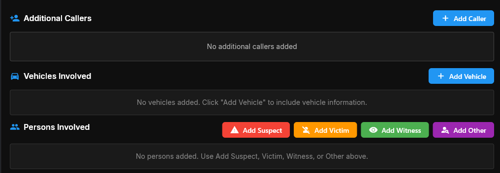 Optional sections for additional callers vehicles and persons involved with add buttons
