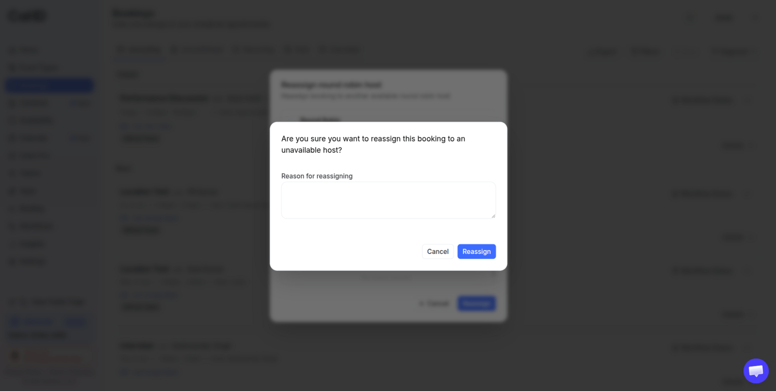 Reassign dialog with a teammate chosen and the optional reason text field filled in below it, beside the Reassign button