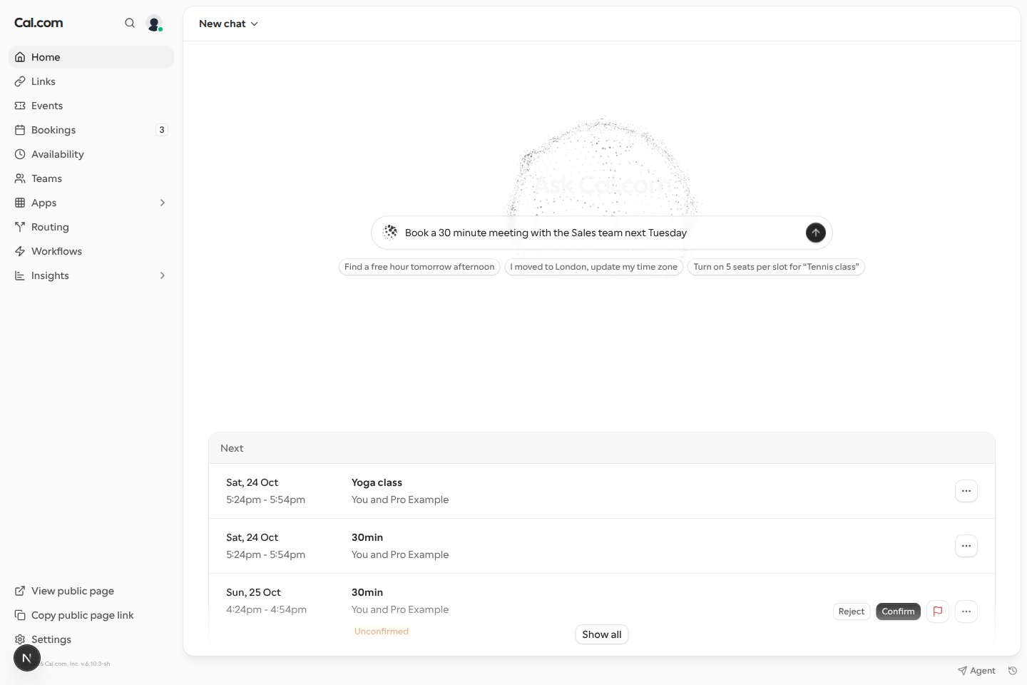 The Home page of the Cal.com web app with the chat box already holding the unsent prompt Book a 30 minute meeting with the Sales team next Tuesday