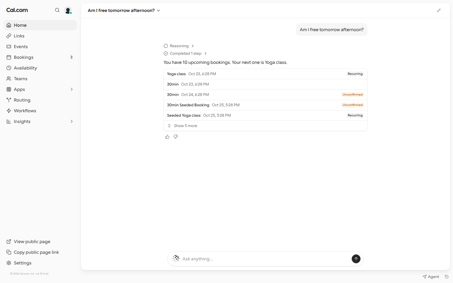 A Cal.com assistant reply on the Home page to Am I free tomorrow afternoon?, with a collapsed Reasoning row above the reply and a list of upcoming bookings