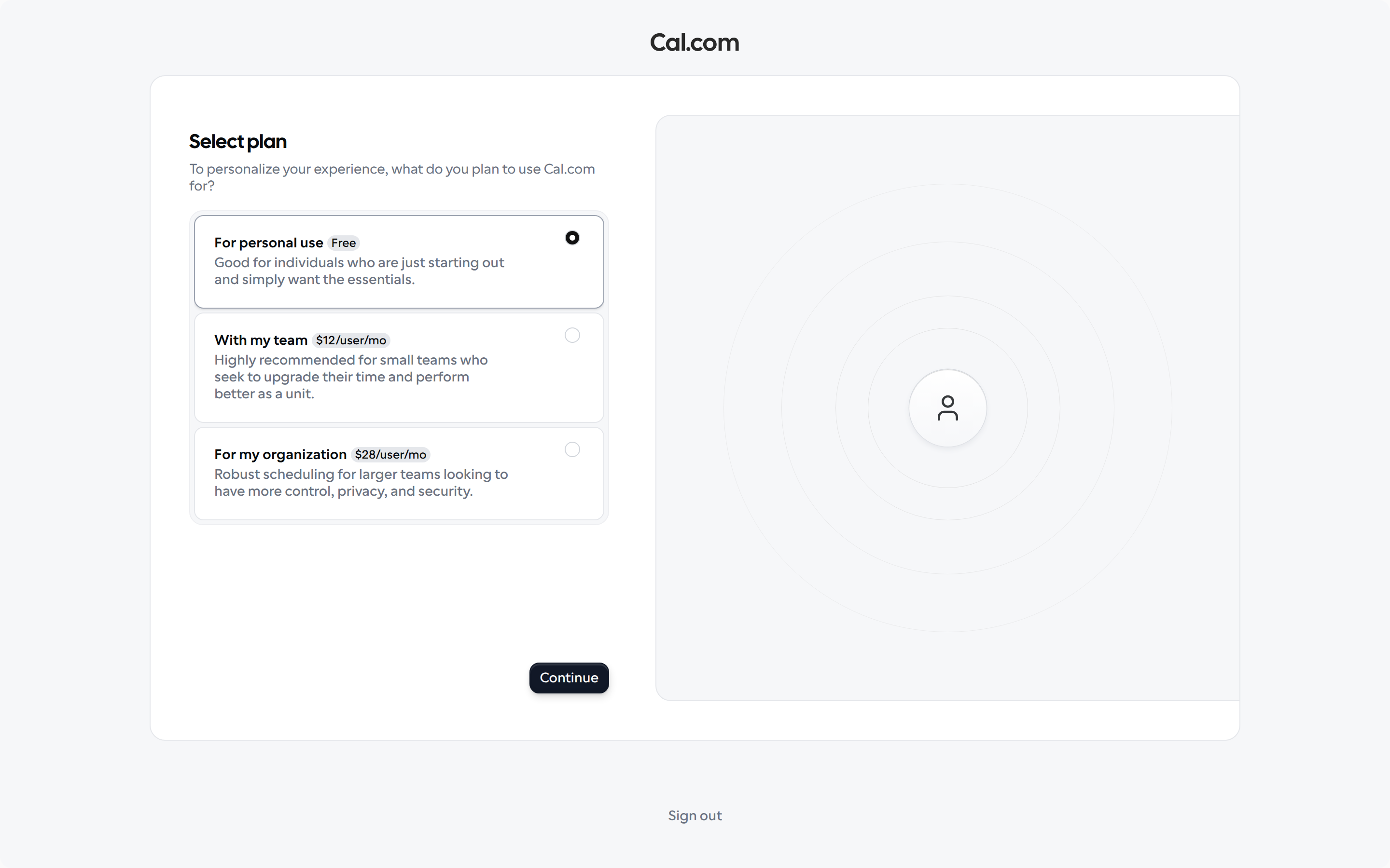 Select plan step with the For personal use, With my team and For my organization options