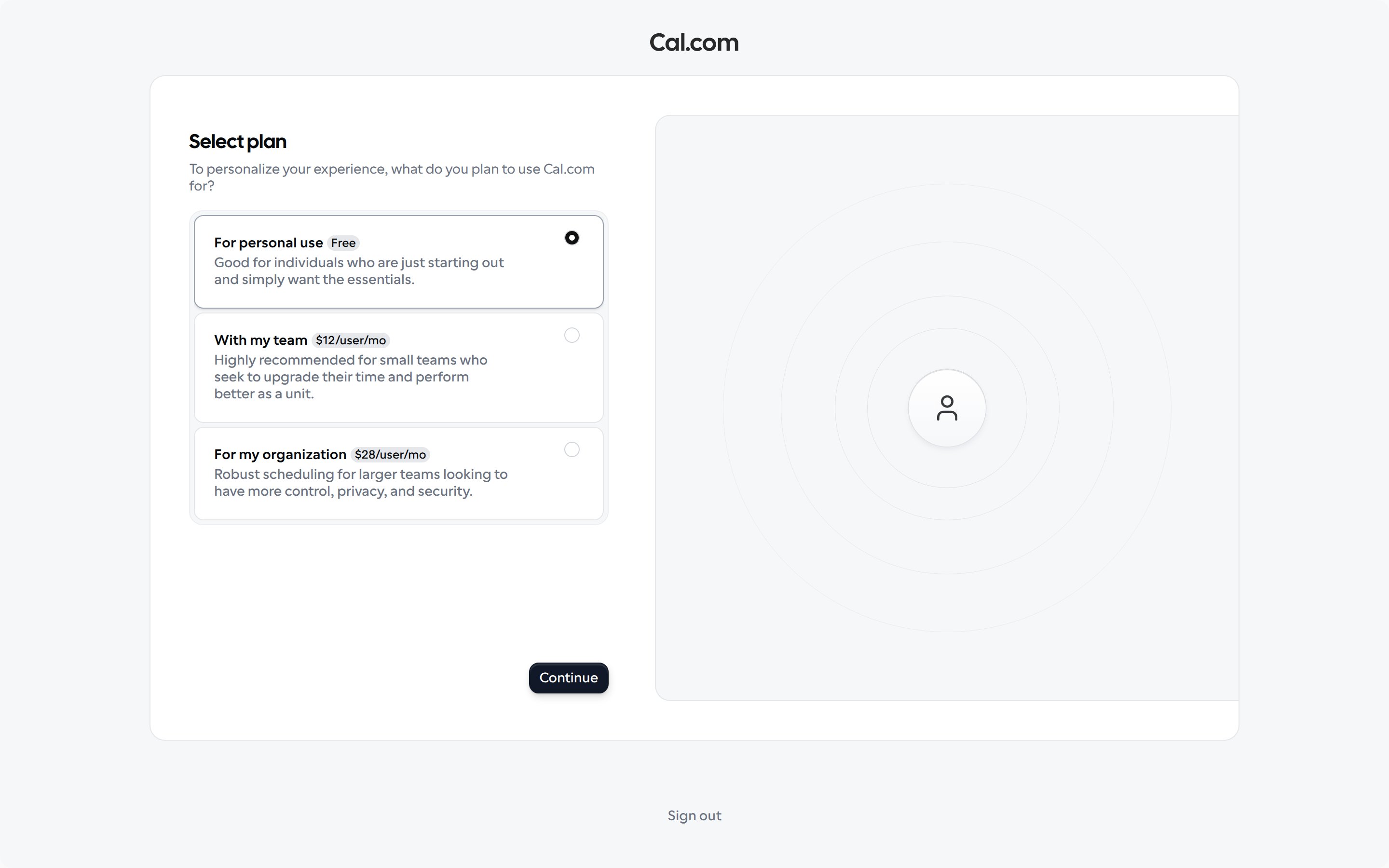 Select plan step with the For personal use, With my team and For my organization options